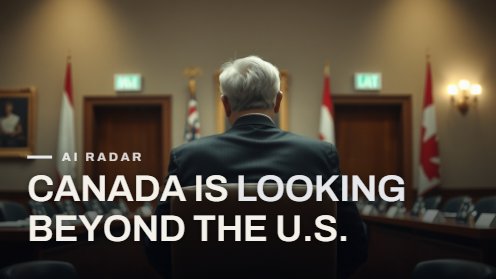 Canada Is Looking Beyond the U.S.